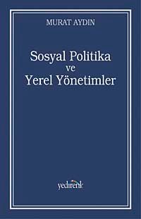 Sosyal Politika ve Yerel Yönetimler & Zeytinburnu Belediyesi Örneği