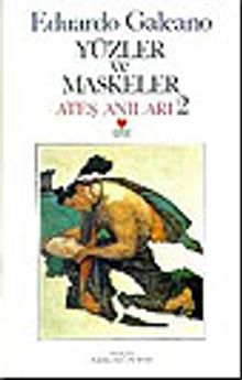 Yüzler ve Maskeler &Ateş Anıları - 2