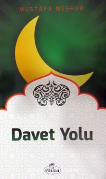 Davet Yolu - Mustafa Meşhur