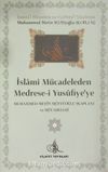 İslami Mücadeleden Medrese-i Yusufiye'ye Muhammed Metin Müftüoğlu ve Mücadelesi