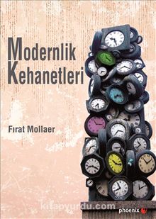 Modernlik Kehanetleri - Fırat Mollaer