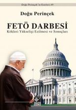 Fetö Darbesi & Kökleri Yükselişi Ezilmesi ve Sonuçları