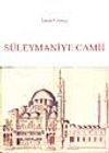 XVI. Ve XVII Yüzyıllarda Süleymaniye Camii ve Bağlı Yapıları