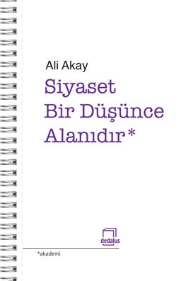 Siyaset Bir Düşünme Alanıdır