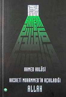 Hazreti Muhammed'in Açıkladığı Allah