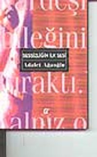 Sessizliğin İlk Sesi