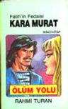 Kara Murat 2 Ölüm Yolu