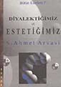 Diyalektiğimiz ve Estetiğimiz