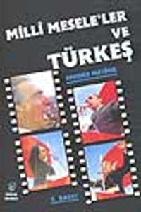 Milli Meseleler ve Türkeş