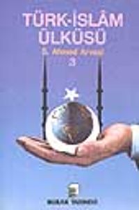 Türk-İslam Ülküsü 3. Cilt