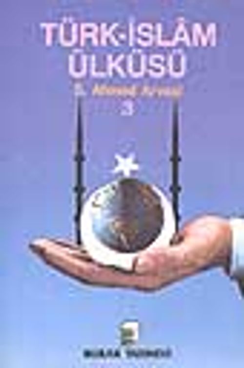 Türk-İslam Ülküsü 3. Cilt