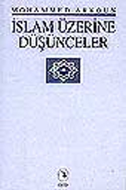 İslam Üzerine Düşünceler