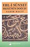 Ehli S&uuml;nnet Ekol&uuml;n&uuml;n Doğuşu