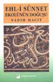 Ehli Sünnet Ekolünün Doğuşu