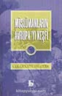 Müslümanların Avrupa'yı Keşfi - Bernard Lewis
