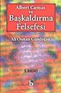 Albert Camus ve Başkaldırma Felsefesi