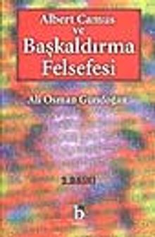 Albert Camus ve Başkaldırma Felsefesi