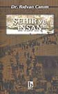 Şehir ve İnsan