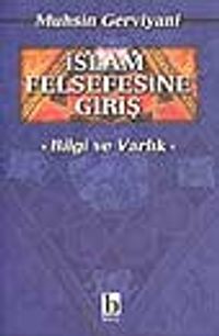 İslam Felsefesine Giriş (Bilgi ve Varlık)