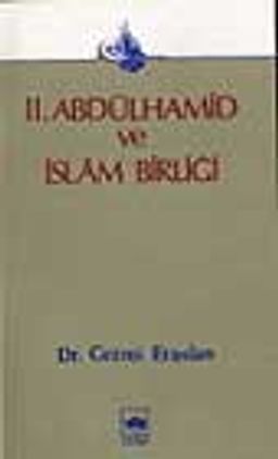 2. Abdülhamid Ve Türk İslam  Birliği