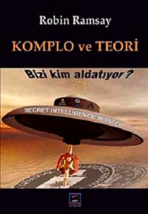 Komplo ve Teori & Bizi Kim Aldatıyor