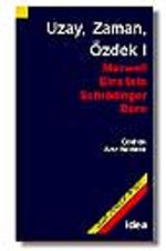 Uzay, Zaman, Özdek I (Maxwell,Einstein,Schrödinger,Born)