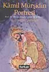 Kamil Mürşidin Portresi