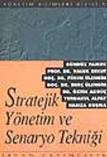 Stratejik Yönetim ve Senaryo Tekniği