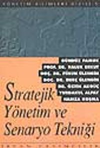 Stratejik Yönetim ve Senaryo Tekniği