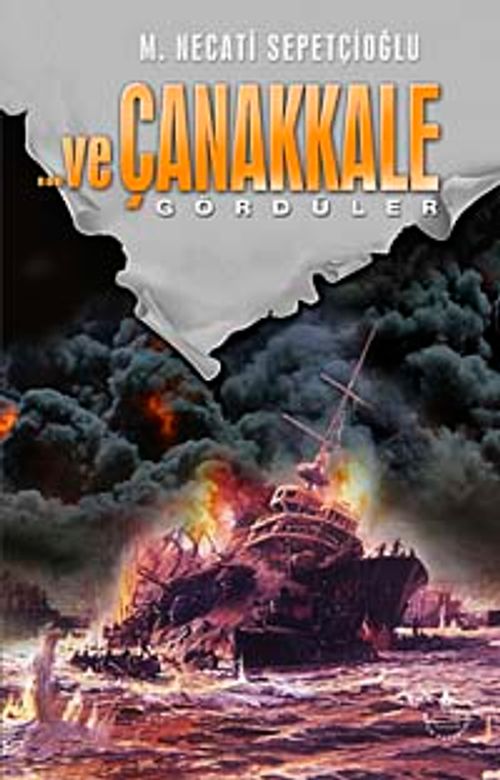 Ve Çanakkale 2 Gördüler