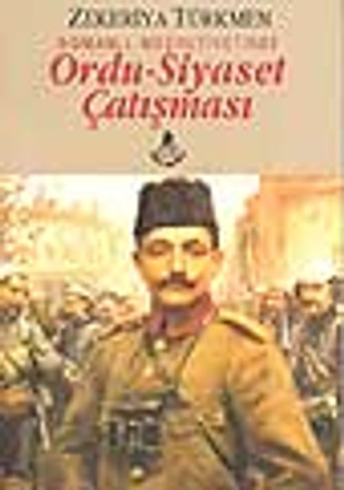 Ordu-Siyaset Çatışması/ Osmanlı Meşrutiyetinde