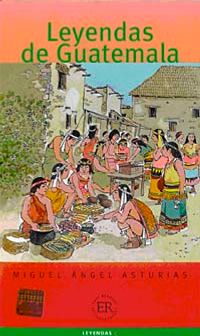 Leyendas de Guatemala (Nivel-4) 2000 palabras -İspanyolca Okuma Kitabı