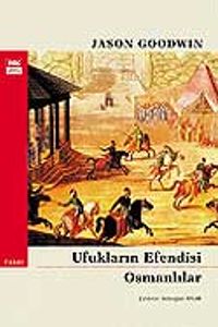 Ufukların Efendisi Osmanlılar
