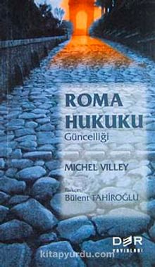 Roma Hukuku Güncelliği - Michel Villey