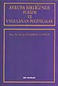 Avrupa Birliği'nde Turizm ve Uygulanan Politikalar