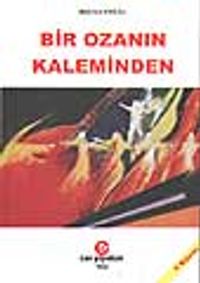 Bir Ozanın Kaleminden
