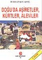 Doğu'da Aşiretler, Kürtler, Aleviler