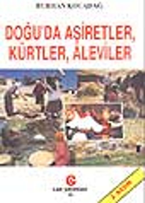 Doğu'da Aşiretler, Kürtler, Aleviler
