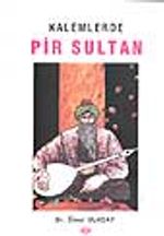 Kalemlerde Pir Sultan