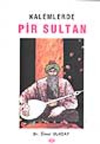 Kalemlerde Pir Sultan
