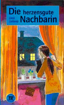 Die Herzensgute Nachbarin (Stufe-4) 1800 wörter -Almanca Okuma Kitabı