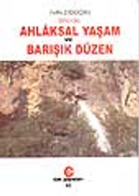 Ahlaksal Yaşam ve Barışık Düzen