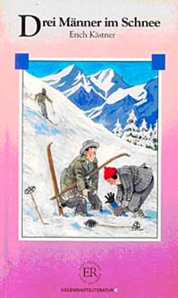 Drei Manner im Schnee (Stufe-4) 1800 wörter -Almanca Okuma Kitabı