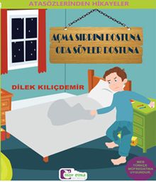 Açma Sırrını Dostuna O Da Söyler Dostuna / Atasözlerinden Hikayeler 