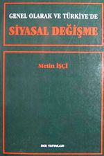 Siyasal Değişme & Genel Olarak ve Türkiye'de