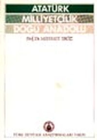 Atatürk Milliyetçilik Doğu Anadolu (karton kapak)