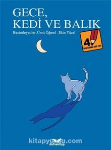 Gece, Kedi Ve Balık / Öyküsünü Sen Yaz 4