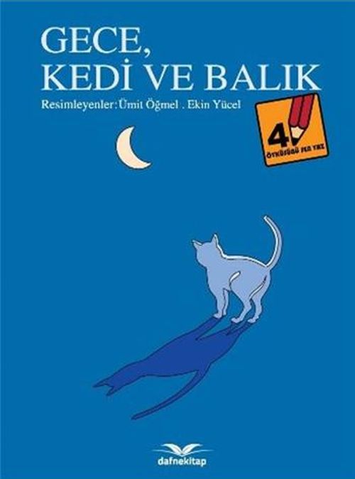 Gece, Kedi Ve Balık / Öyküsünü Sen Yaz 4