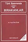 T&uuml;rk Basınında 'İz' Bırakanlar