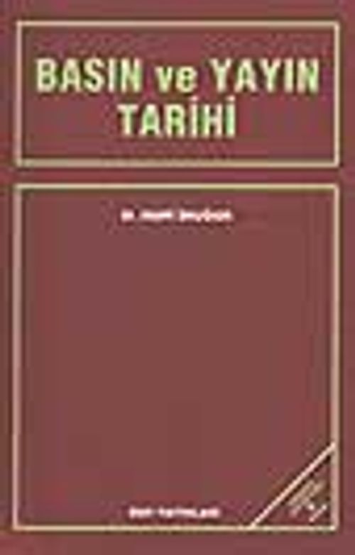 Basın ve Yayın Tarihi